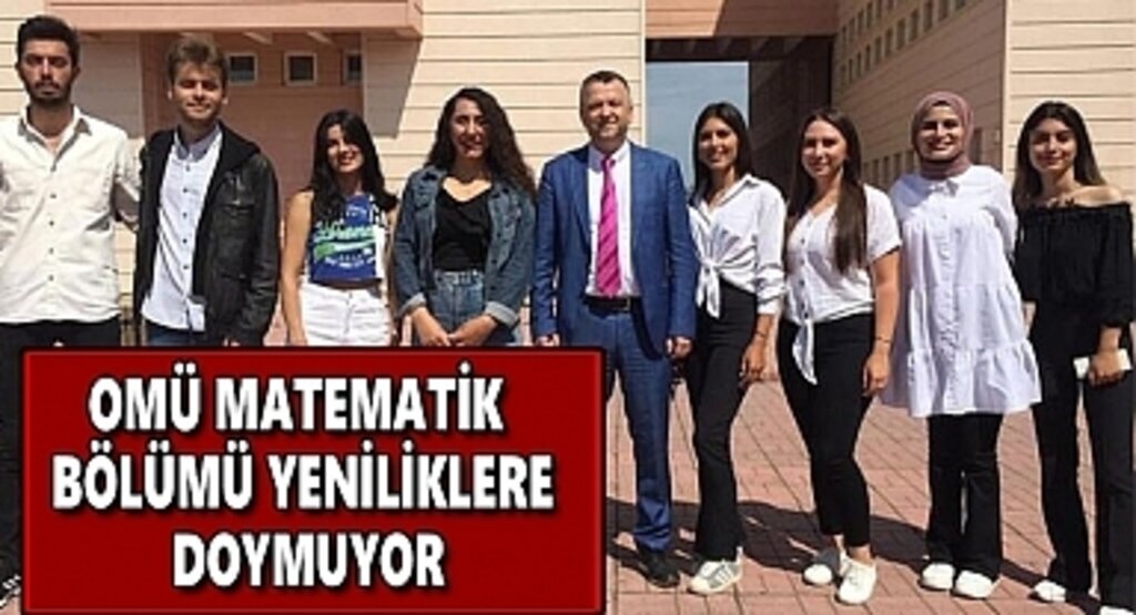 OMÜ matematik bölümü yeniliklere doymuyor