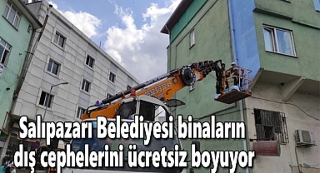 Salıpazarı Belediyesi binaların dış cephelerini ücretsiz boyuyor