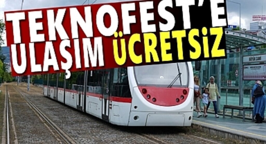 TEKNOFEST' e ulaşım ücretsiz