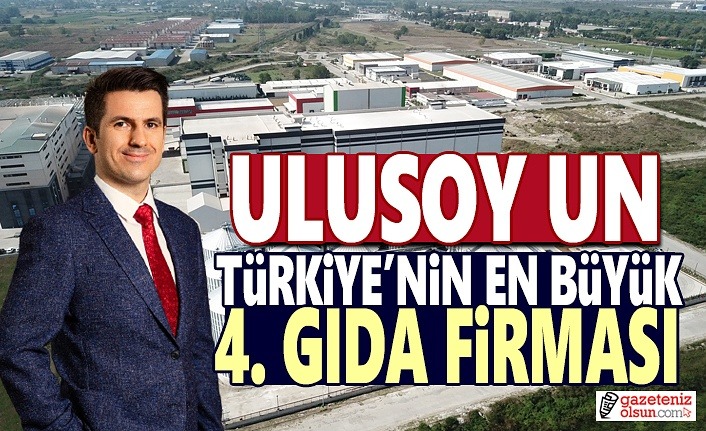 Ulusoy Un Türkiye'nin En büyük 4. Gıda Firması