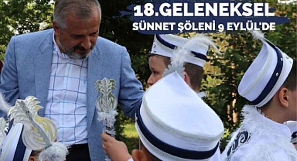 18.Geleneksel sünnet şöleni 9 eylül'de