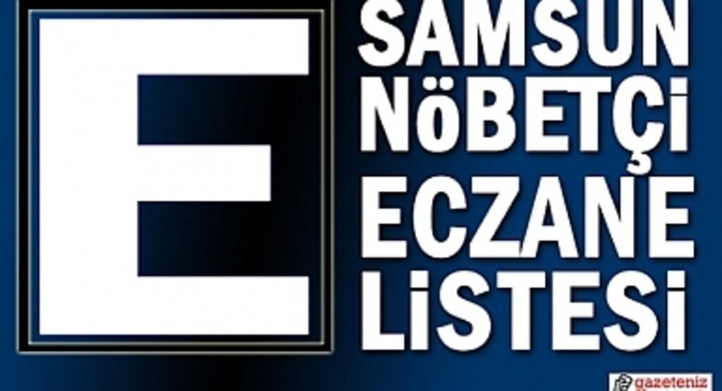 9 Eylül Samsun nöbetçi eczane