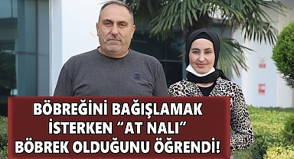 Böbreğini Bağışlamak İsterken At Nalı Böbrek Olduğunu Öğrendi!