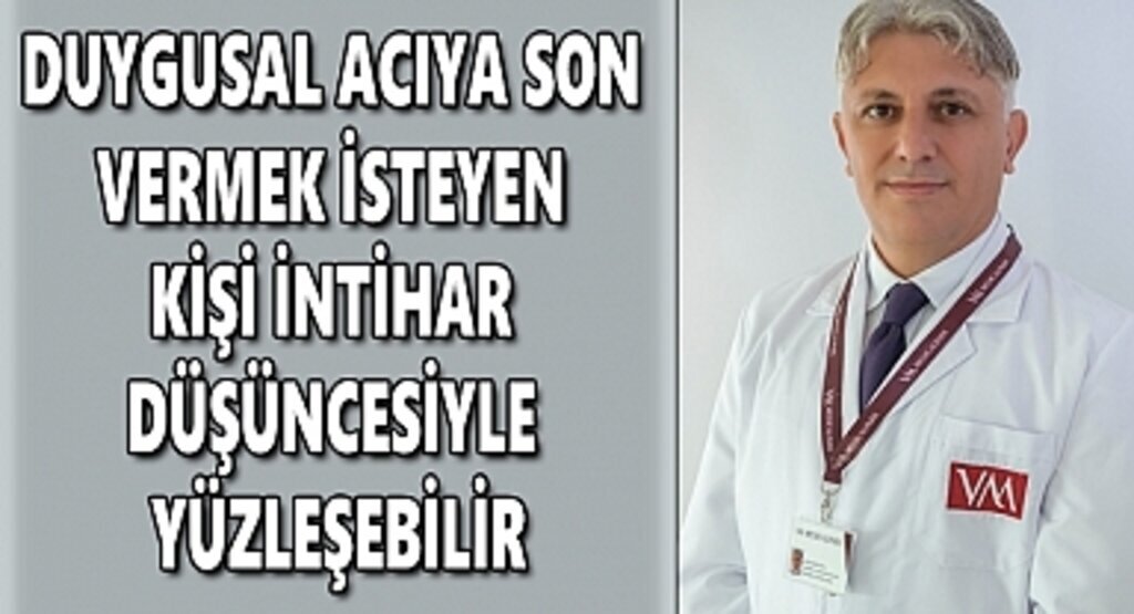 Duygusal acıya son vermek isteyen kişi intihar düşüncesiyle yüzleşebilir