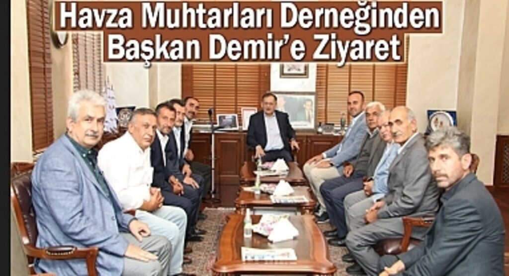 Havza Muhtarları Derneğinden Başkan Demir’e Ziyaret