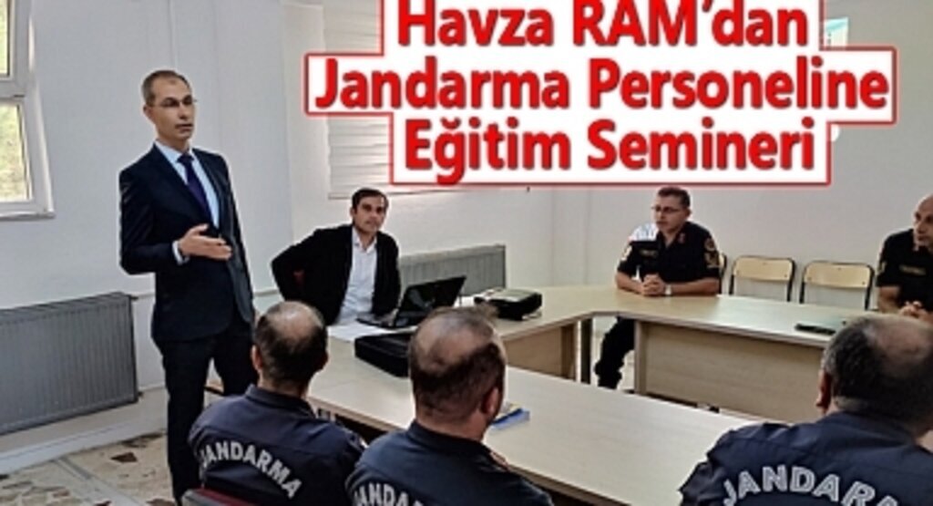 Havza RAM’dan Jandarma Personeline Eğitim Semineri