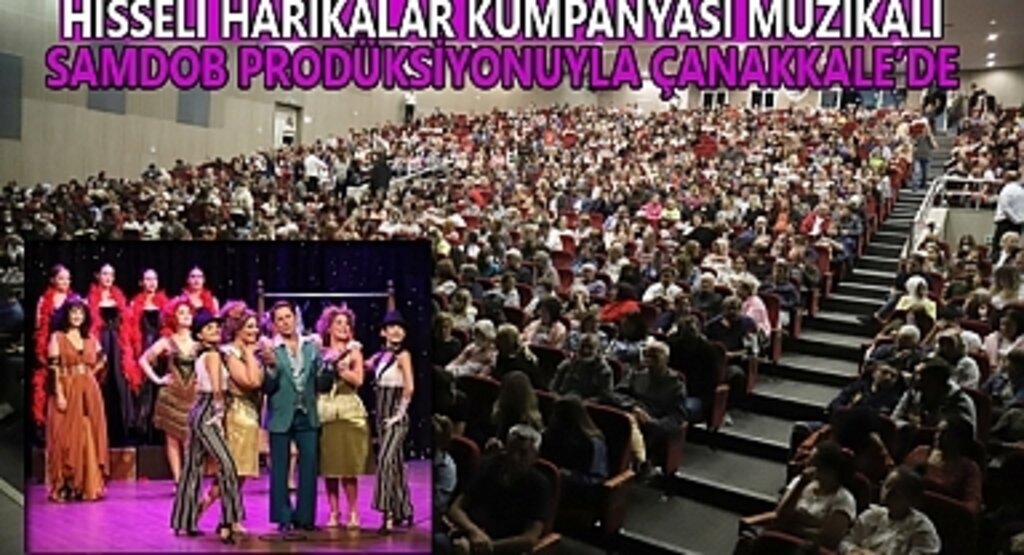 Hisseli Harikalar Kumpanyası Müzikali Çanakkale'de