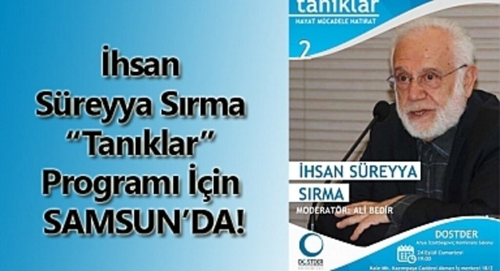 İhsan Süreyya Sırma DOSTDER’de! İhsan Süreyya Sırma kimdir?