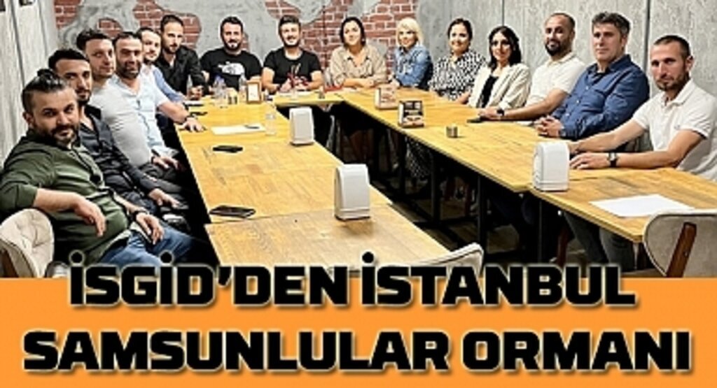 İstanbul Samsunlu Genç İş İnsanları Derneği'nden Samsunlular Ormanı
