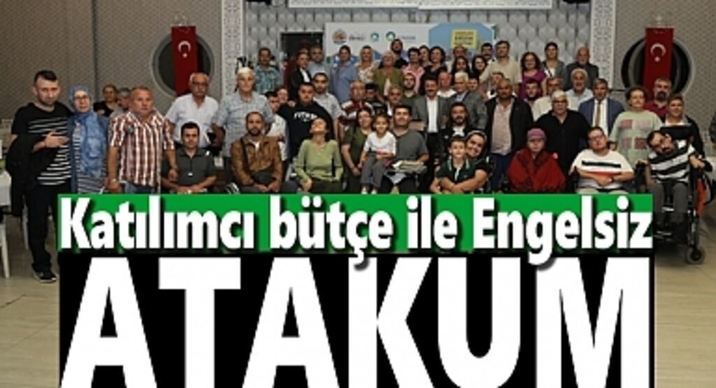 Katılımcı bütçe ile Engelsiz Atakum