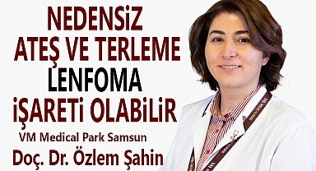 Nedensiz Ateş ve Terleme Lenfoma İşareti Olabilir
