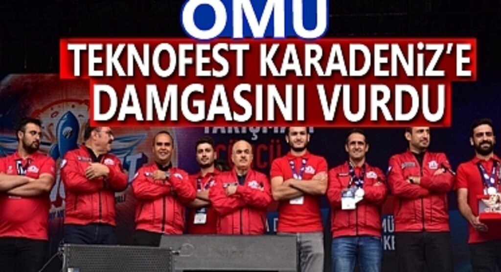OMÜ TEKNOFEST Karadeniz’e Damgasını Vurdu