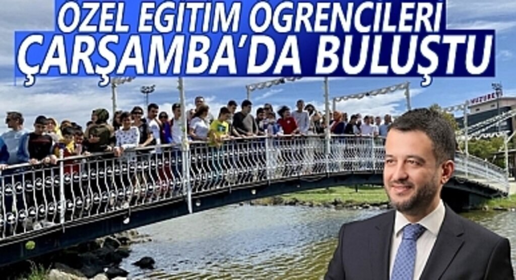 Özel Eğitim Öğrencileri Çarşamba'da Buluştu