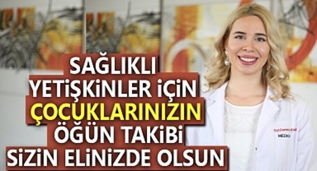 Sağlıklı Yetişkinler için Çocukların Öğün Takibi İyi Yapılmalı
