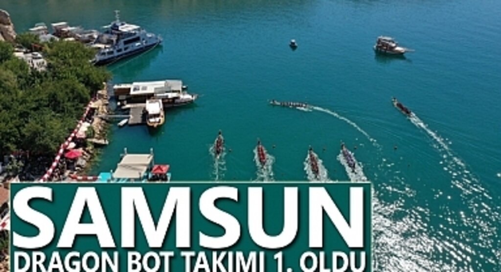 Samsun Büyükşehir Belediyesi Dragon Bot Takımı 1. Oldu