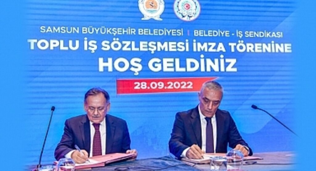Samsun Büyükşehir’de toplu sözleşme! işçilerin maaş zammı belli oldu