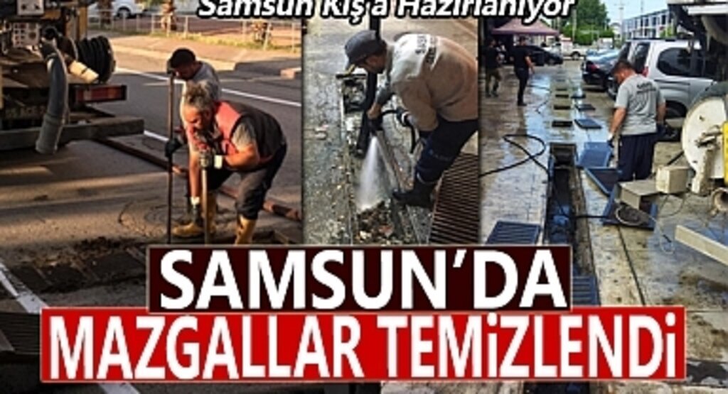 Samsun'da Mazgal Temizlikleri Yapılıyor