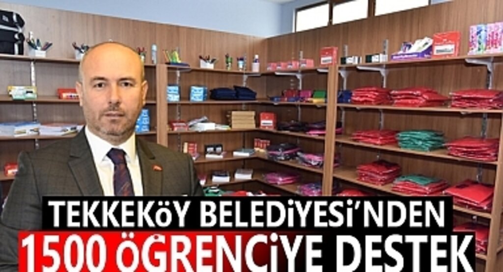  Tekkeköy Belediyesi’nden 1500 öğrenciye kırtasiye desteği