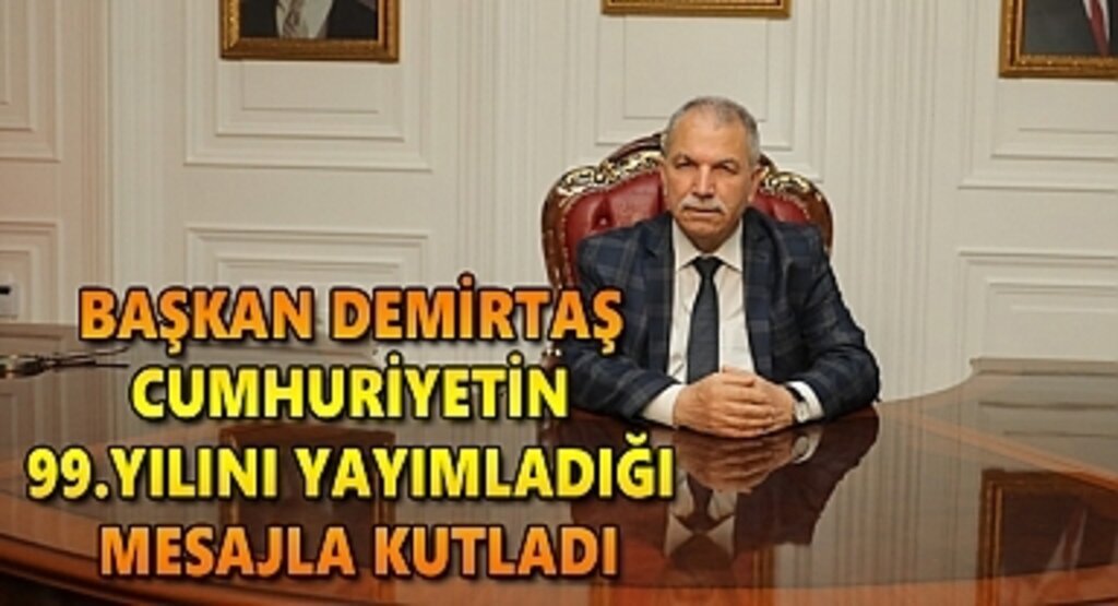 Başkan Demirtaş Cumhuriyetin 99.yılını yayımladığı mesajla kutladı
