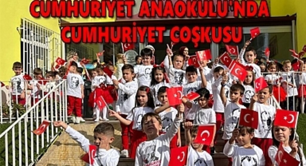 Cumhuriyet anaokulu'nda Cumhuriyet çoşkusu