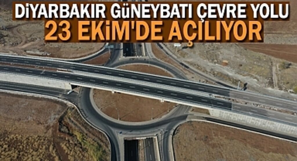 Diyarbakır Güneybatı Çevre Yolu Seyehat Süresi 25 dakika kısalacak
