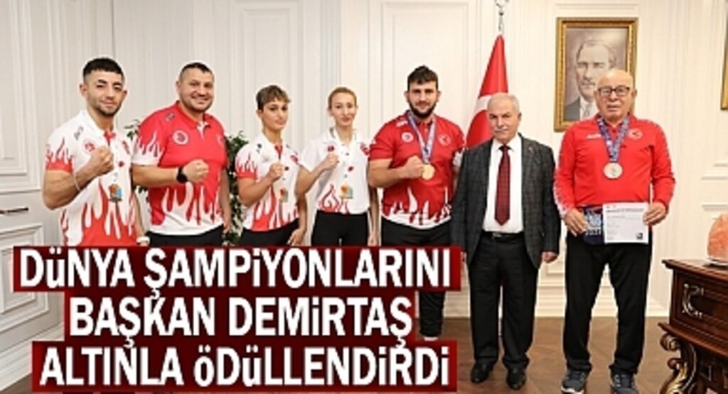  Dünya Şampiyonları Başkan Demirtaş tarafından Ödüllendirildi
