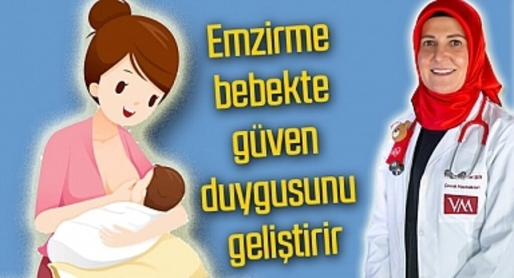 Emzirme bebekte güven duygusunu geliştirir