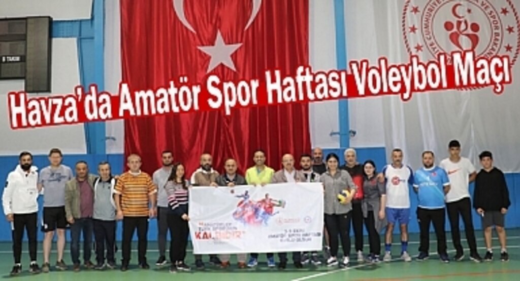 Havza’da Amatör Spor Haftası Voleybol Maçı