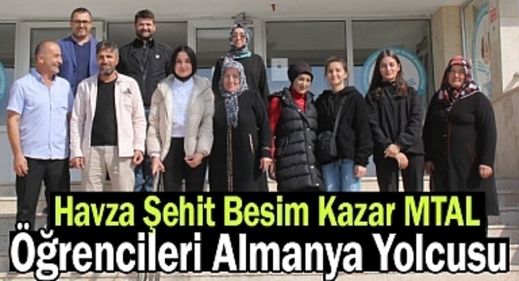 Havza Şehit Besim Kazar MTAL Öğrencileri Almanya Yolcusu