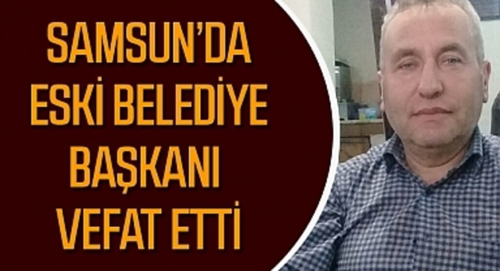 İkizpınar eski Belediye Başkanı Şaban Çalışkan vefat etti