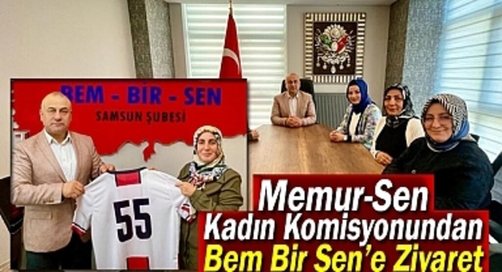 Memur-Sen Kadın Komisyonundan Bem Bir Sen’e Ziyaret