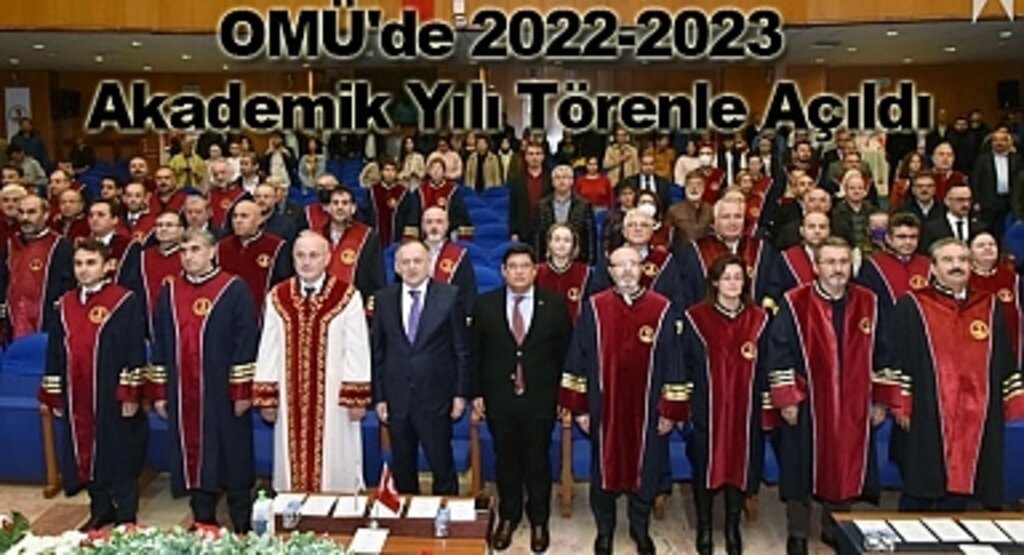 OMÜ'de 2022-2023 Akademik Yılı Törenle Açıldı