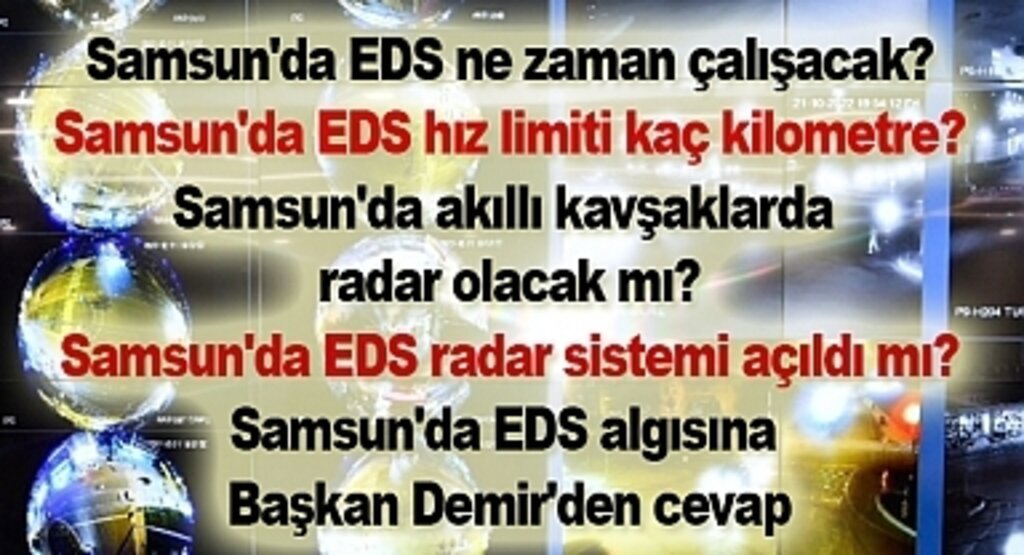 Samsun'da EDS radar sistemi hız limiti ve akıllı kavşaklar