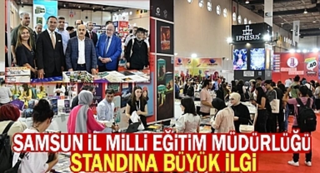 Samsun İl Milli Eğitim Müdürlüğü Standına Büyük İlgi