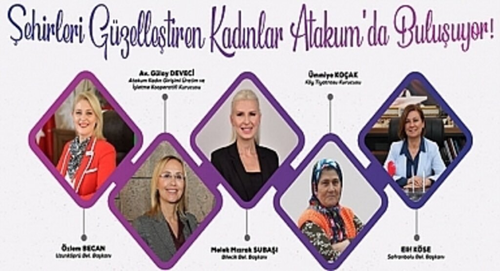 Şehirleri güzelleştiren kadınlar Atakum’da buluşuyor 