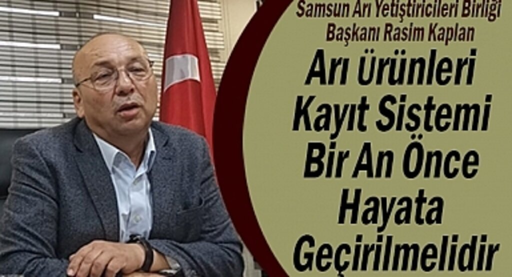 Arı Ürünleri Kayıt Sistemi Bir An Önce Hayata Geçirilmelidir