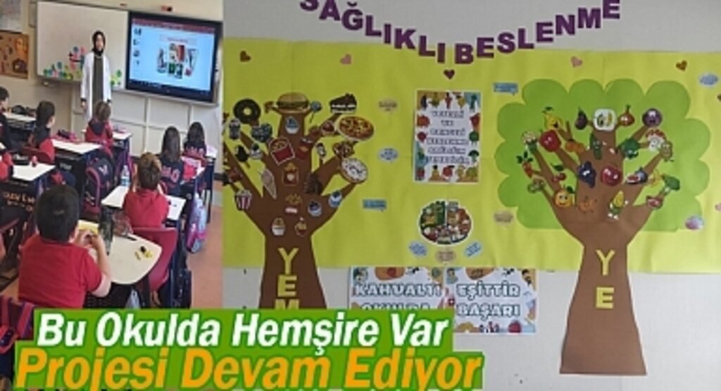 Bu Okulda Hemşire Var Projesi Devam Ediyor
