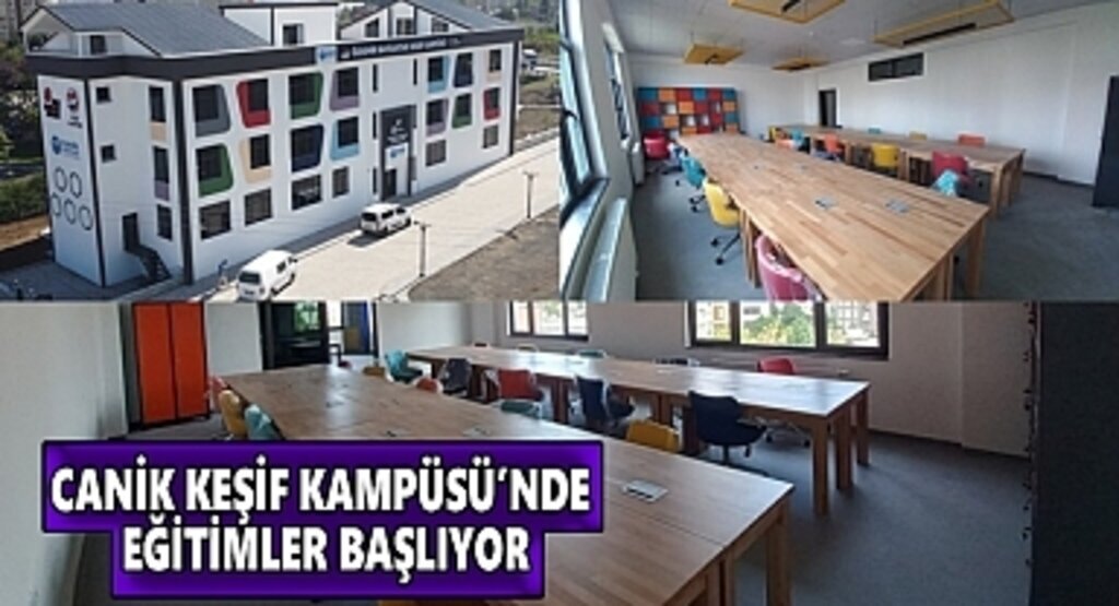 Canik Keşif Kampüsü’nde Eğitimler Başlıyor