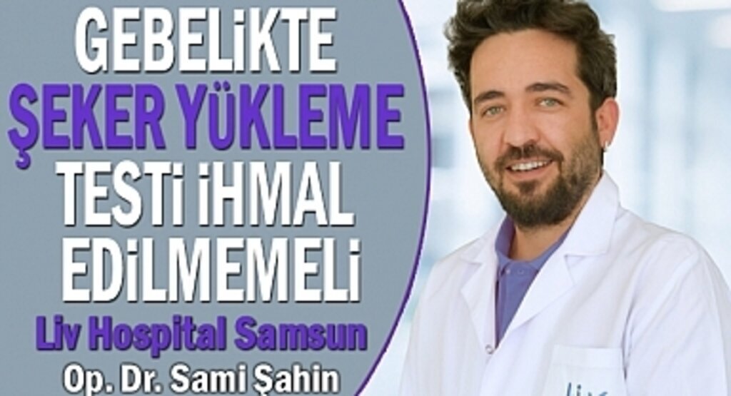 Gebelikte Şeker Yüklemesi Nedir?