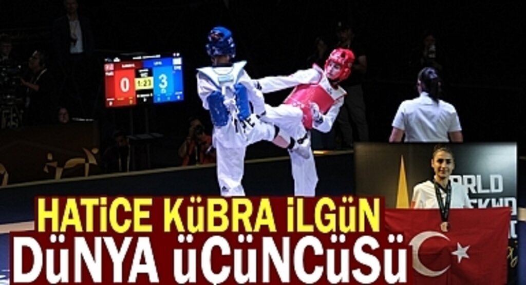 Hatice Kübra İlgün Dünya Üçüncüsü Oldu