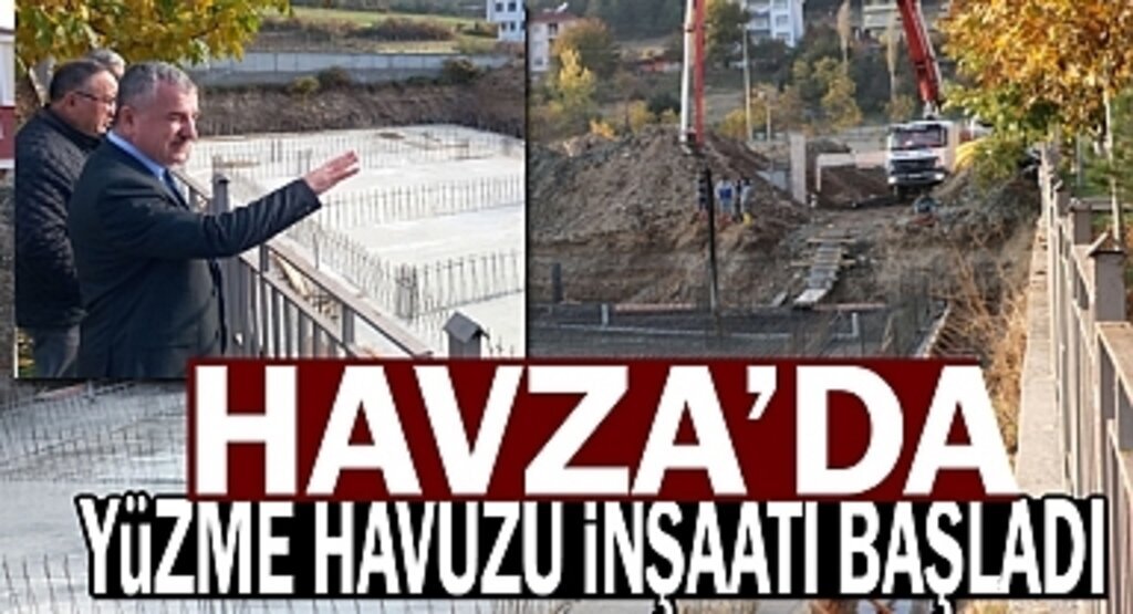Havza’da yarı olimpik yüzme havuzu inşaatı başladı