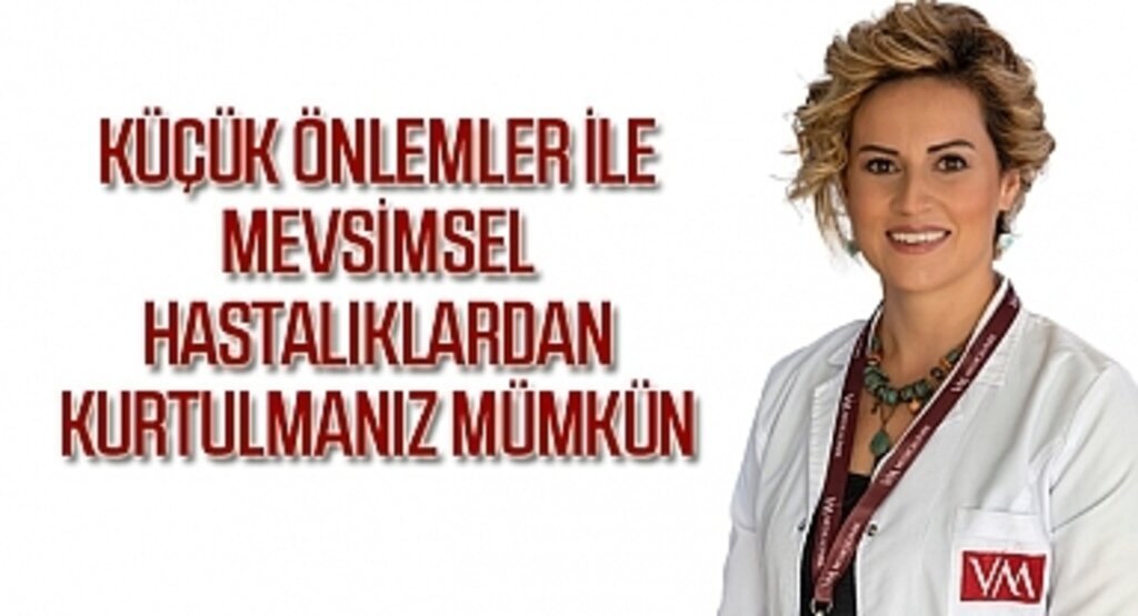 Küçük önlemler ile mevsimsel hastalıklardan kurtulmanız mümkün