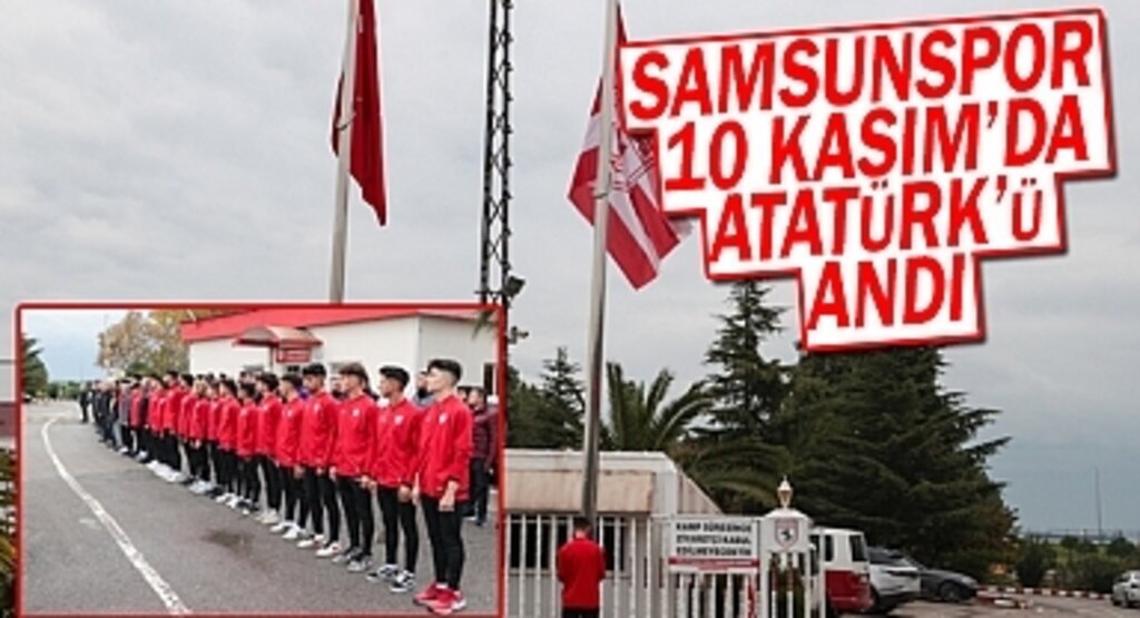 Samsunspor 10 Kasım'da Atatürk'ü Andı