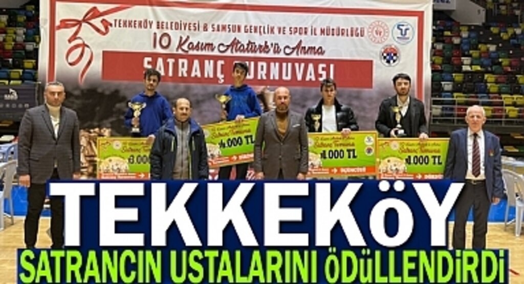 Tekkeköy’de satrancın ustaları ödüllendirildi
