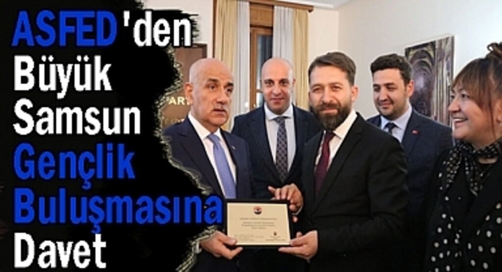 ASFED'den Büyük Samsun Gençlik Buluşmasına davet
