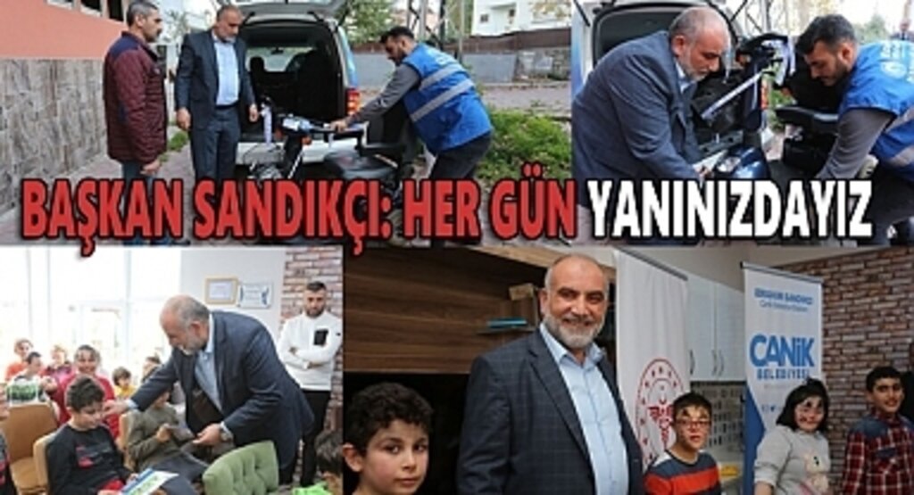 Başkan Sandıkçı: Her gün yanınızdayız
