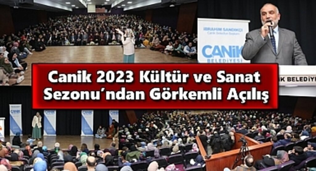 Canik 2023 Kültür ve Sanat Sezonu’ndan Görkemli Açılış