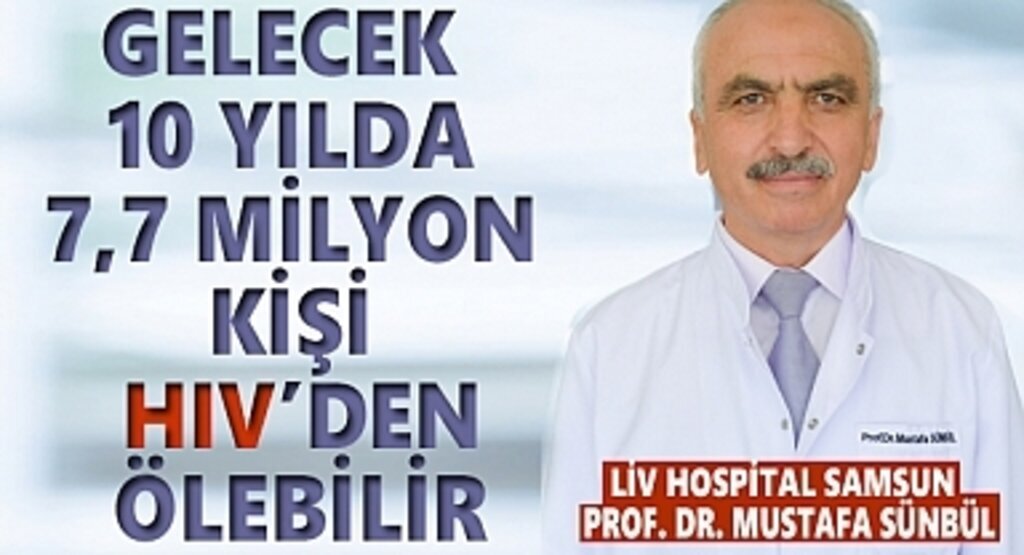 Gelecek 10 yılda 7,7 milyon kişi HIV’den ölebilir