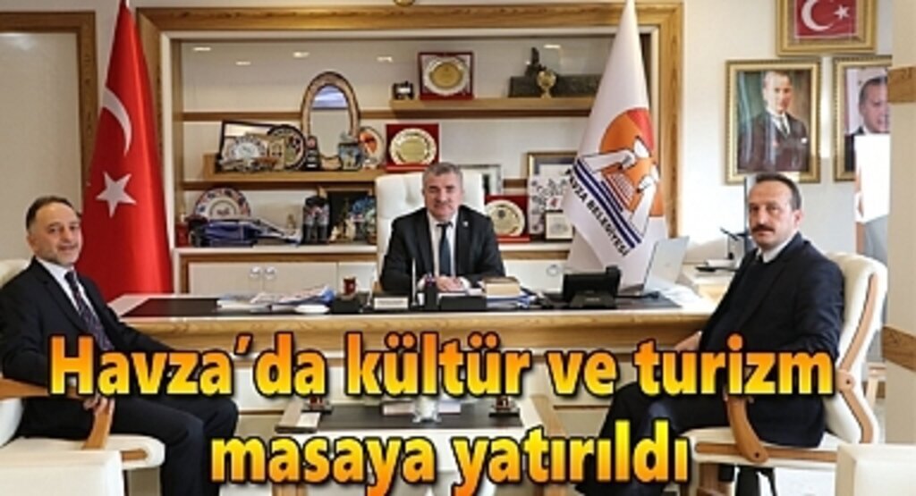Havza’da kültür ve turizm masaya yatırıldı