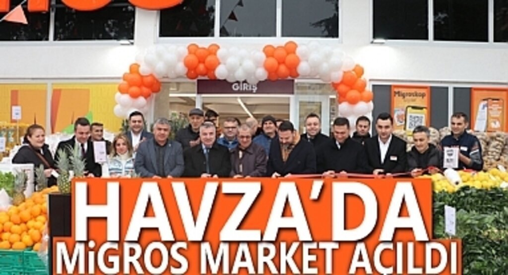 Havza'da MİGROS Market Açıldı